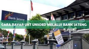 2 Cara Bayar UKT Unsoed Melalui Bank Jateng