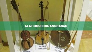 Alat Musik Minangkabau Beserta Fungsi dan Cara Menggunakan