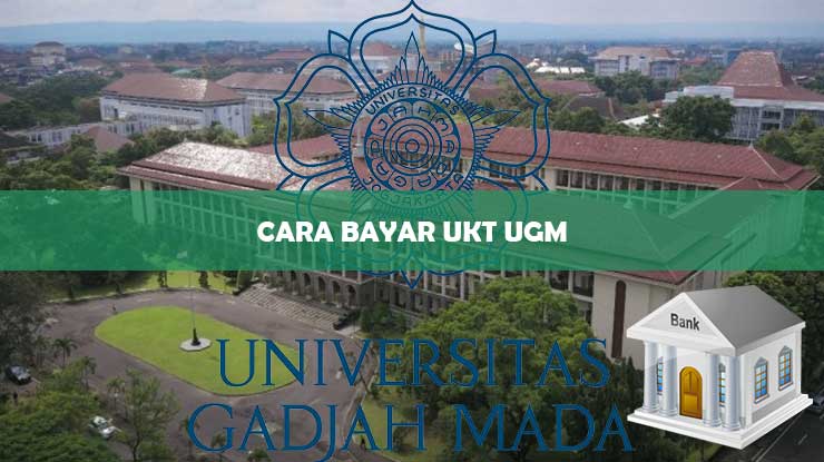 Cara Bayar UKT UGM
