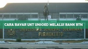 Cara Bayar UKT Unsoed Melalui Bank BTN