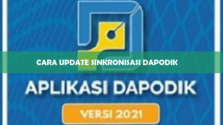 Cara Update Sinkronisasi DAPODIK