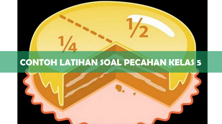 Contoh Latihan Soal Pecahan Kelas 5 SD