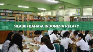 SILABUS BAHASA INDONESIA KELAS 7