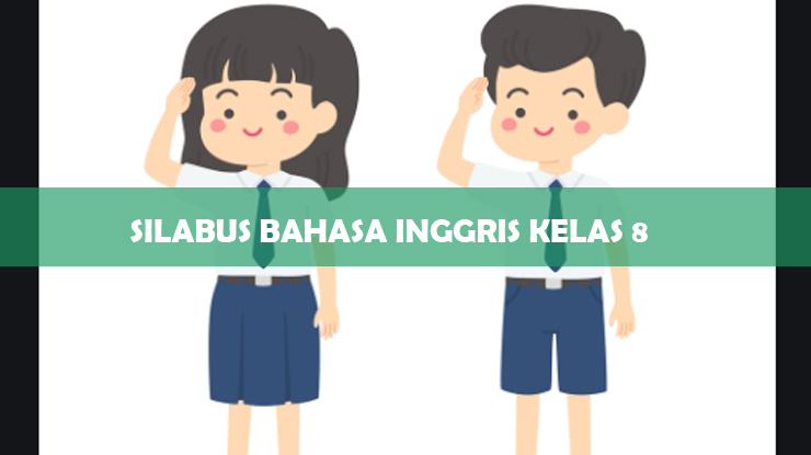 Silabus Bahasa Inggris K13 Kelas 8