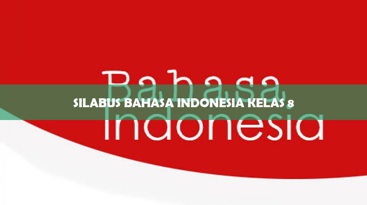 silabus bahasa indonesia kelas 8
