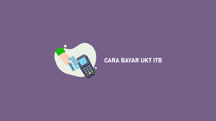 Cara Bayar UKT ITB