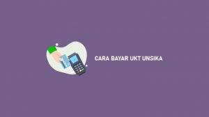 Cara Bayar UKT Unsika