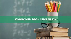Komponen RPP 1 Lembar K13