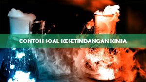 Contoh Soal Kesetimbangan Kimia