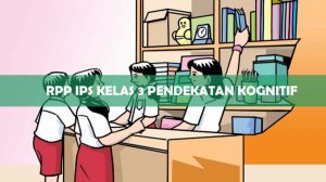 RPP IPS Kelas 3 Pendekatan Kognitif