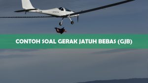 Contoh Soal Gerak Jatuh Bebas