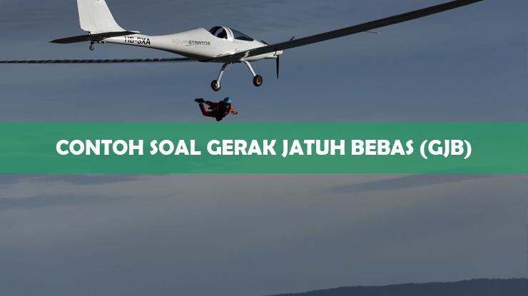 Contoh Soal Gerak Jatuh Bebas