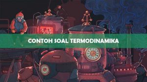 Contoh Soal Termodinamika