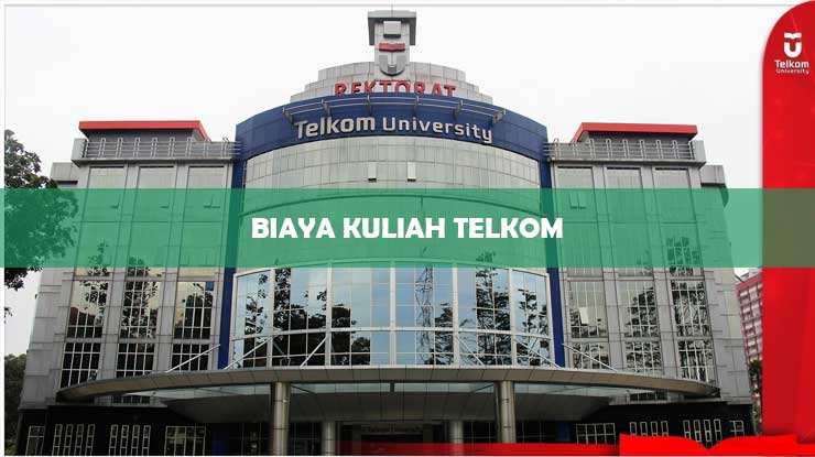 Biaya Kuliah Telkom