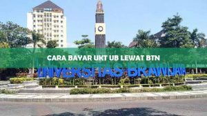Cara Bayar UKT UB Lewat BTN