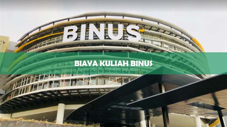 Biaya Kuliah Binus