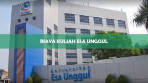 Biaya Kuliah Esa Unggul