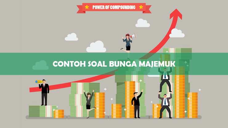Contoh Soal Bunga Majemuk