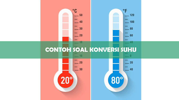 Contoh Soal Konversi Suhu