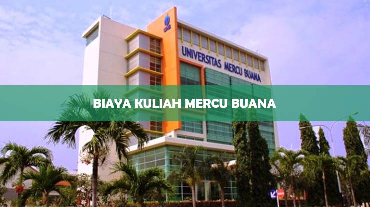 biaya kuliah mercu buana