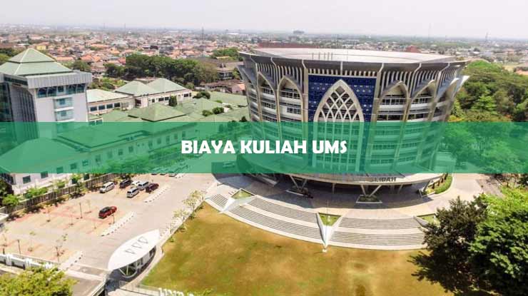 Biaya Kuliah UMS 1
