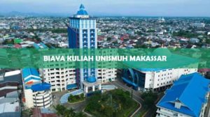 Biaya Kuliah Unismuh Makassar