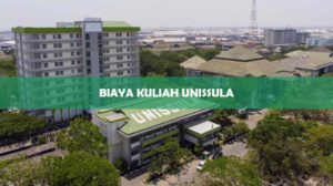 Biaya Kuliah Unissula