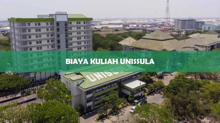 Biaya Kuliah Unissula