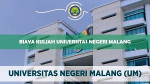 Biaya Kuliah Universitas Negeri Malang