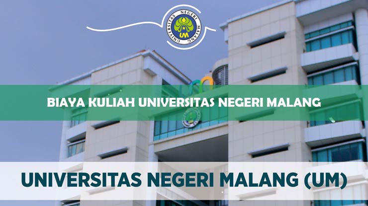 Biaya Kuliah Universitas Negeri Malang