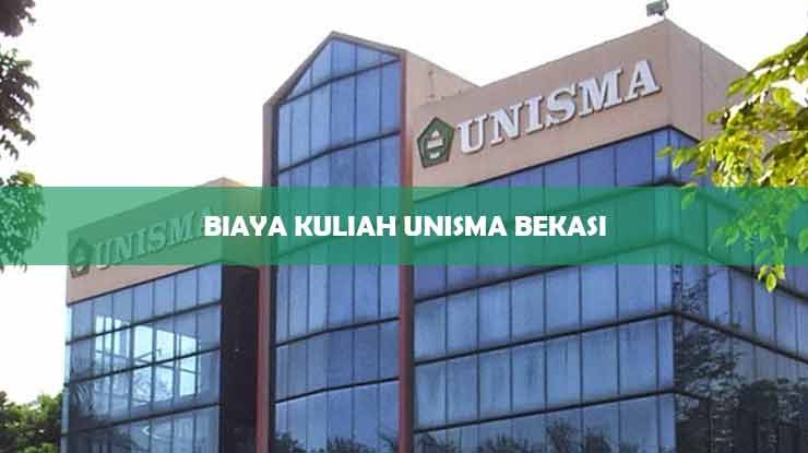 Biaya Kuliah Unisma Bekasi