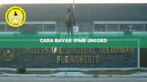 Cara Bayar SPMB Unsoed