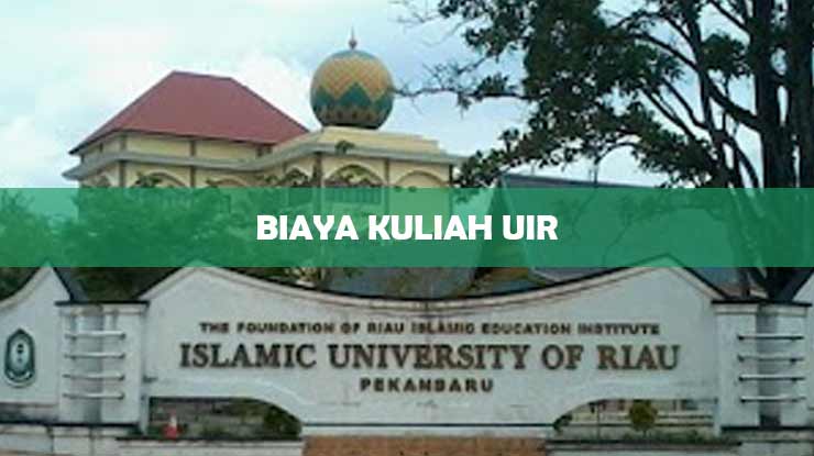 Biaya Kuliah UIR