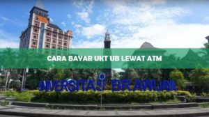 Cara Bayar UKT UB Lewat ATM