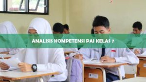 Analisis Kompetensi PAI Kelas 7