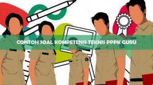 Contoh Soal Kompetensi Teknis PPPK Guru