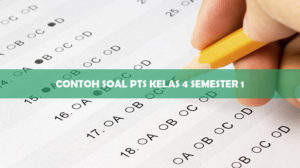 Contoh Soal PTS Kelas 4 Semester 1