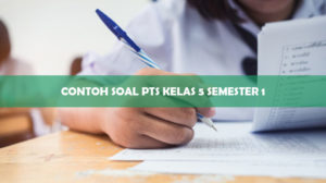 Contoh Soal PTS Kelas 5 Semester 1
