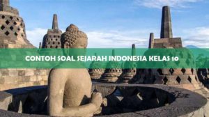 Contoh Soal Sejarah Indonesia Kelas 10