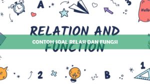 Contoh Soal Relasi dan Fungsi