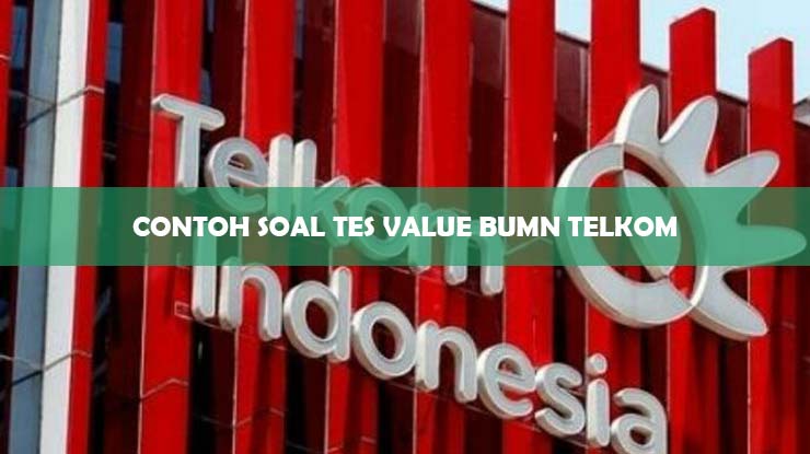 Contoh Soal Tes Value BUMN Telkom