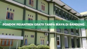 Pondok Pesantren Gratis Tanpa Biaya di Bandung