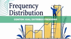 Contoh Soal Distribusi Frekuensi