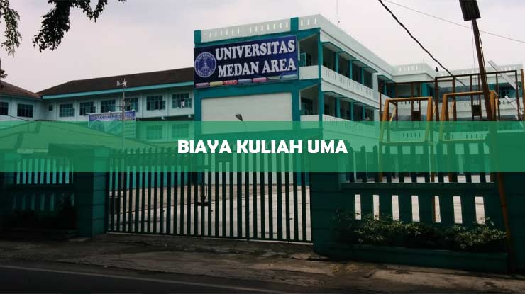 Biaya Kuliah UMA