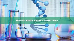 Materi Kimia Kelas 11 Semester 2