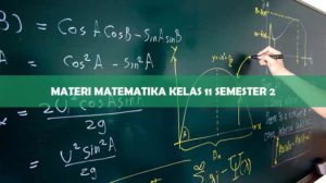 Materi Matematika Kelas 11 Semester 2