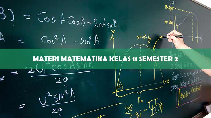 Materi Matematika Kelas 11 Semester 2
