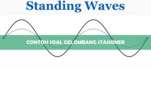 Contoh Soal Gelombang Stasioner