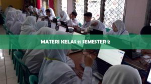 Materi Kelas 11 Semester 2
