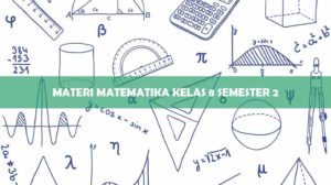 Materi Matematika Kelas 8 Semester 2
